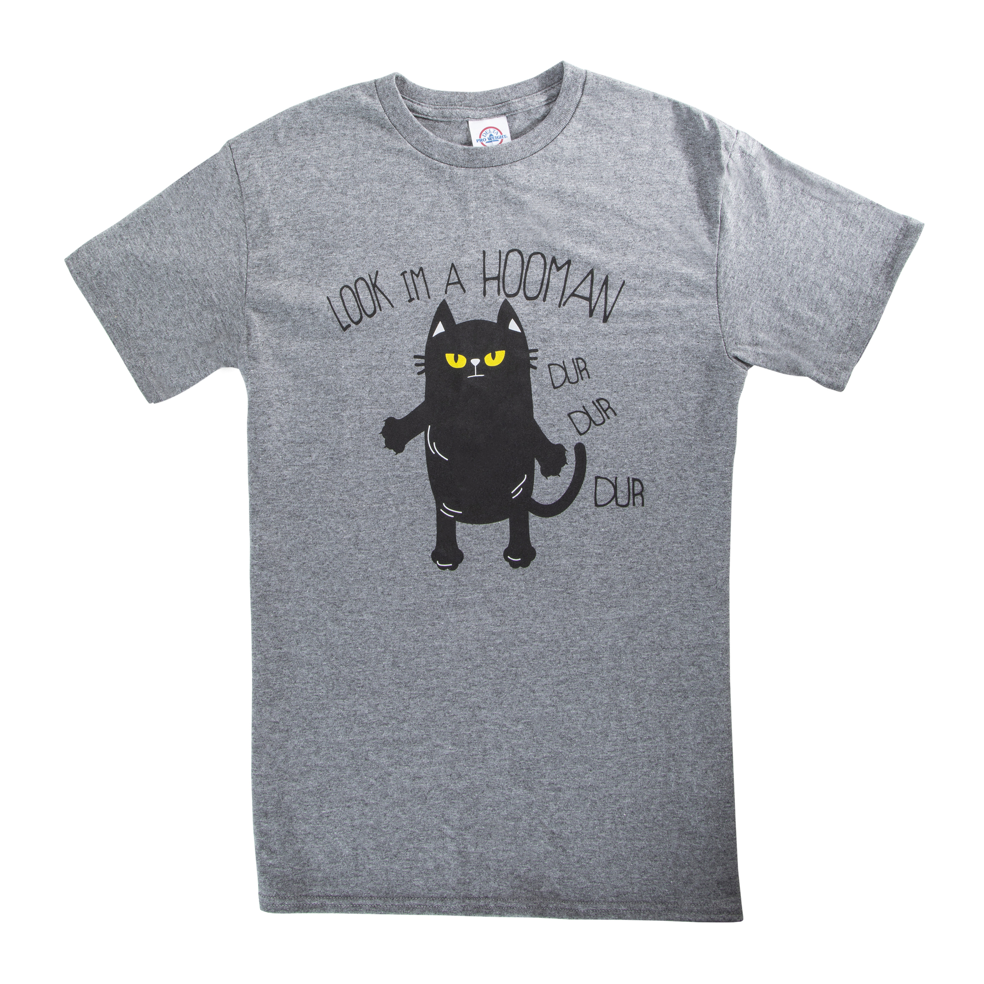 Look, I'm A Hooman, Dur Dur Dur' Cat Graphic Tee