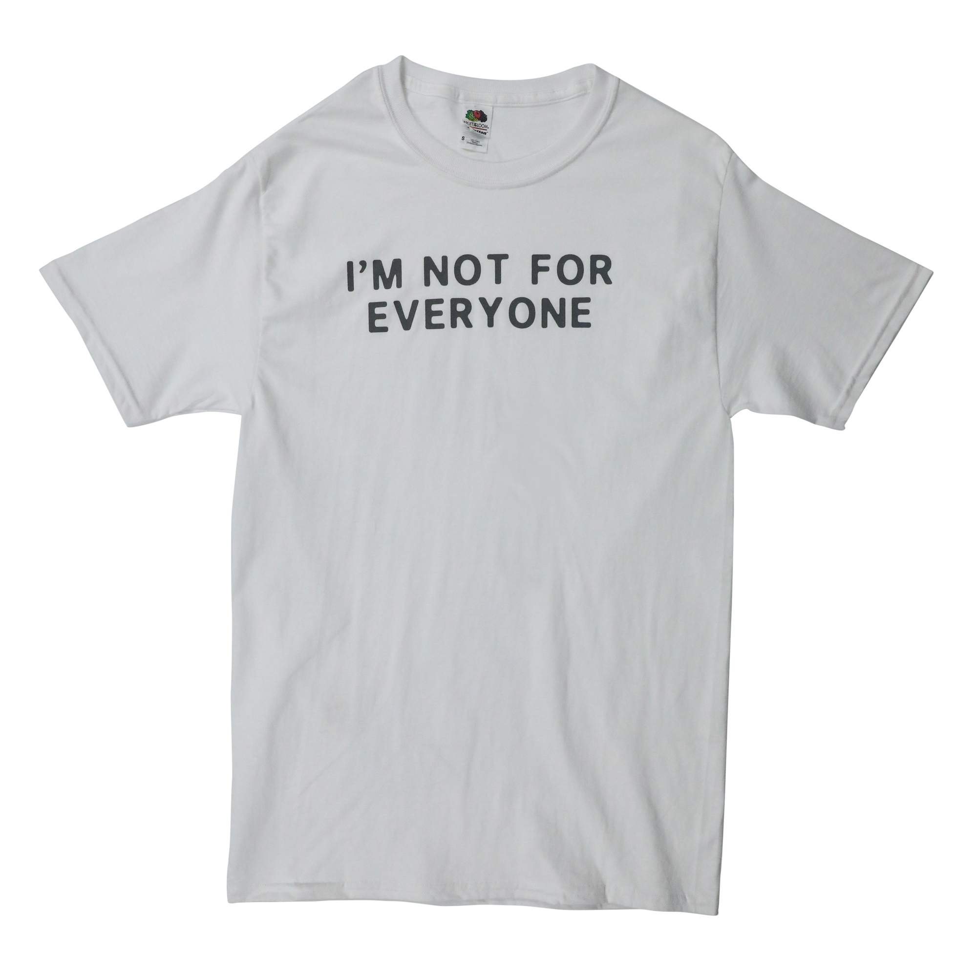 'I'm not for everyone' graphic tee