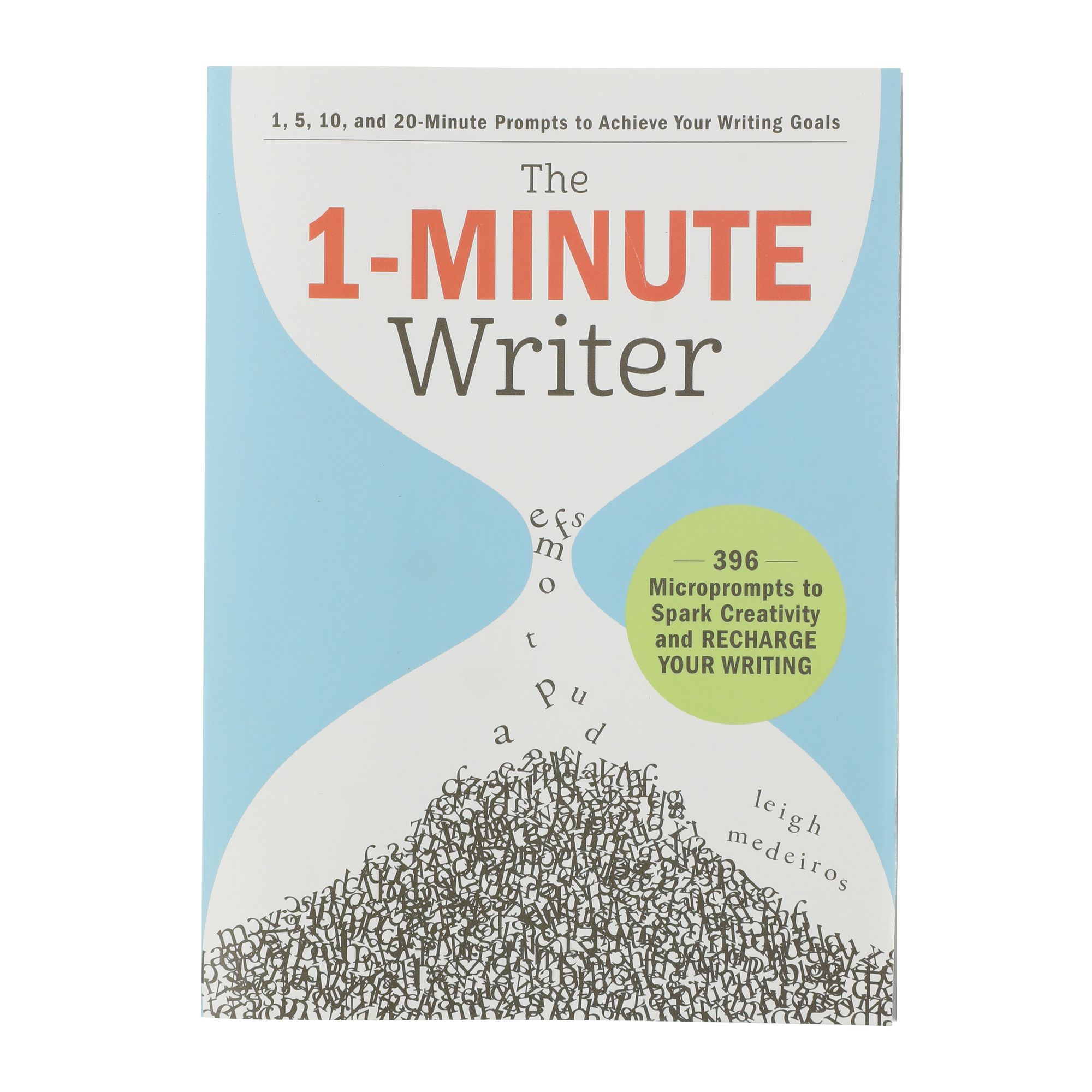 the 1-minute writer: 396 microprompts to spark creativity