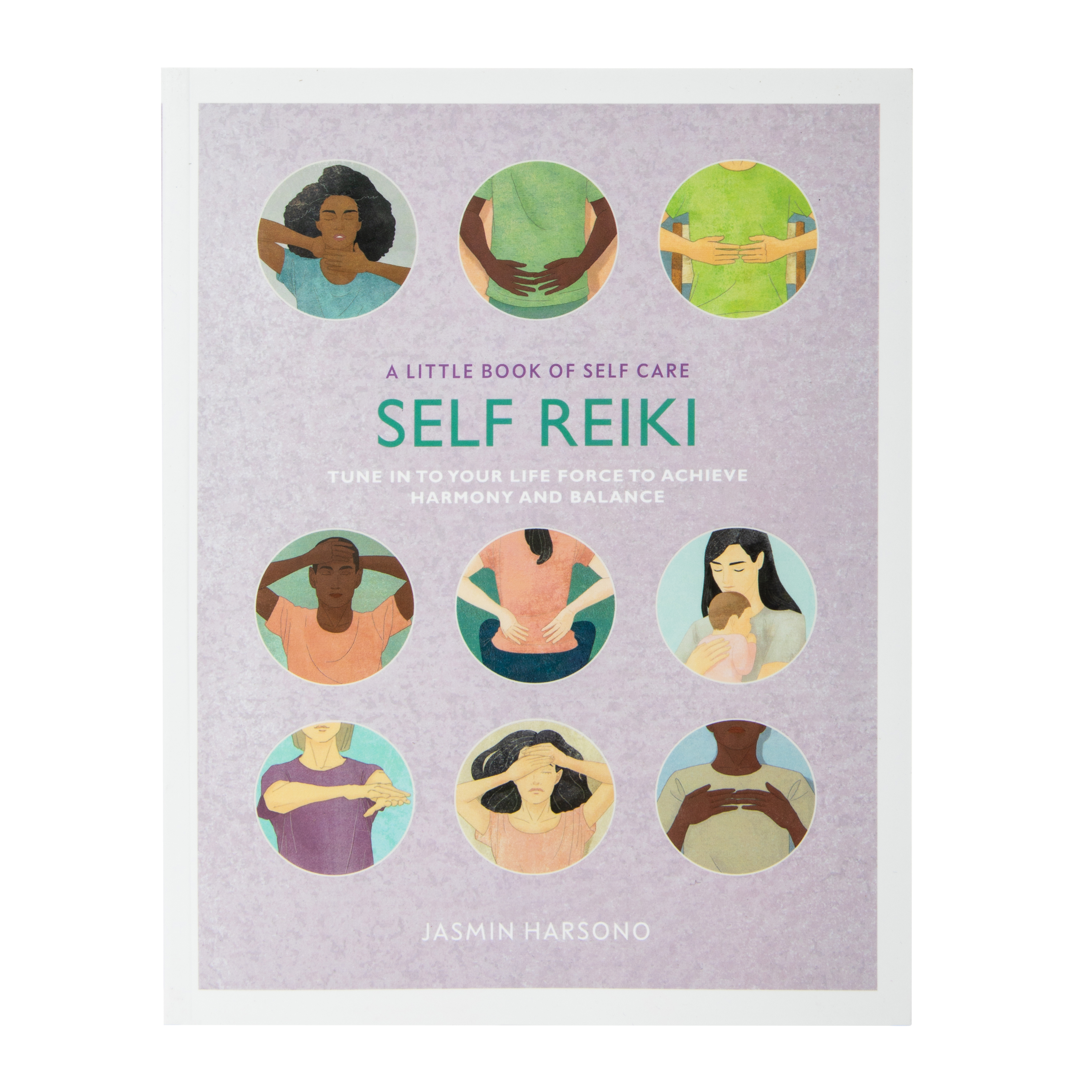 A Little Book Of Self Care: Self Reiki By Jasmin Harsono