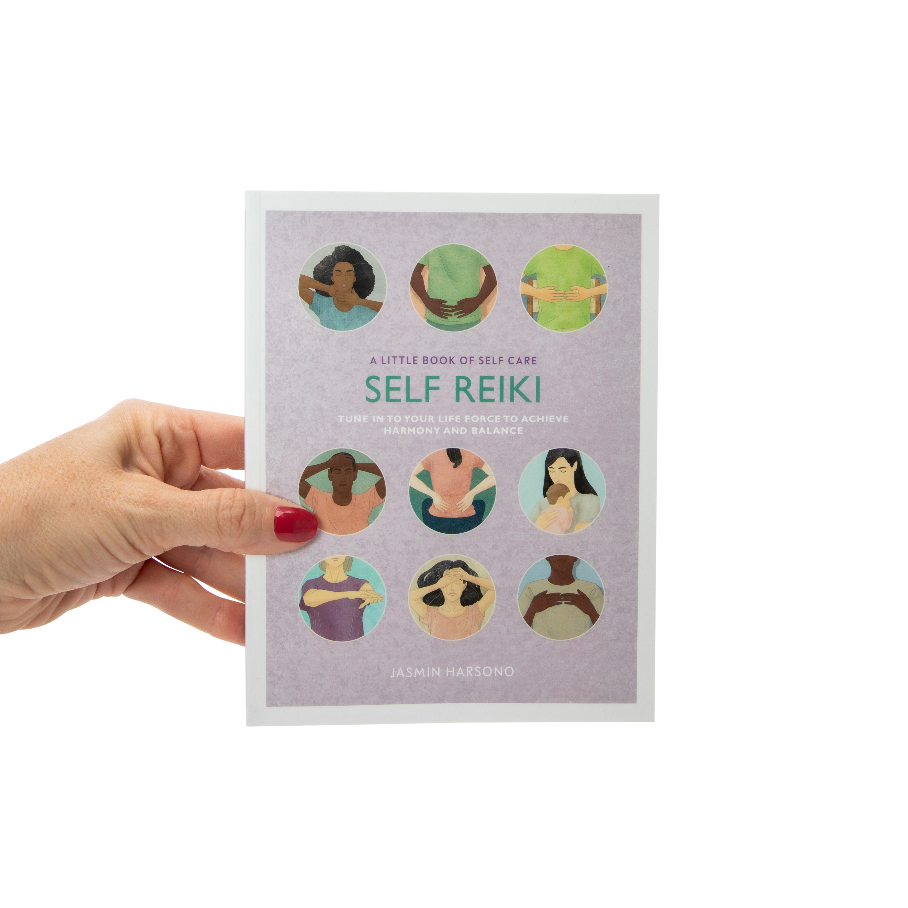 A Little Book Of Self Care: Self Reiki By Jasmin Harsono