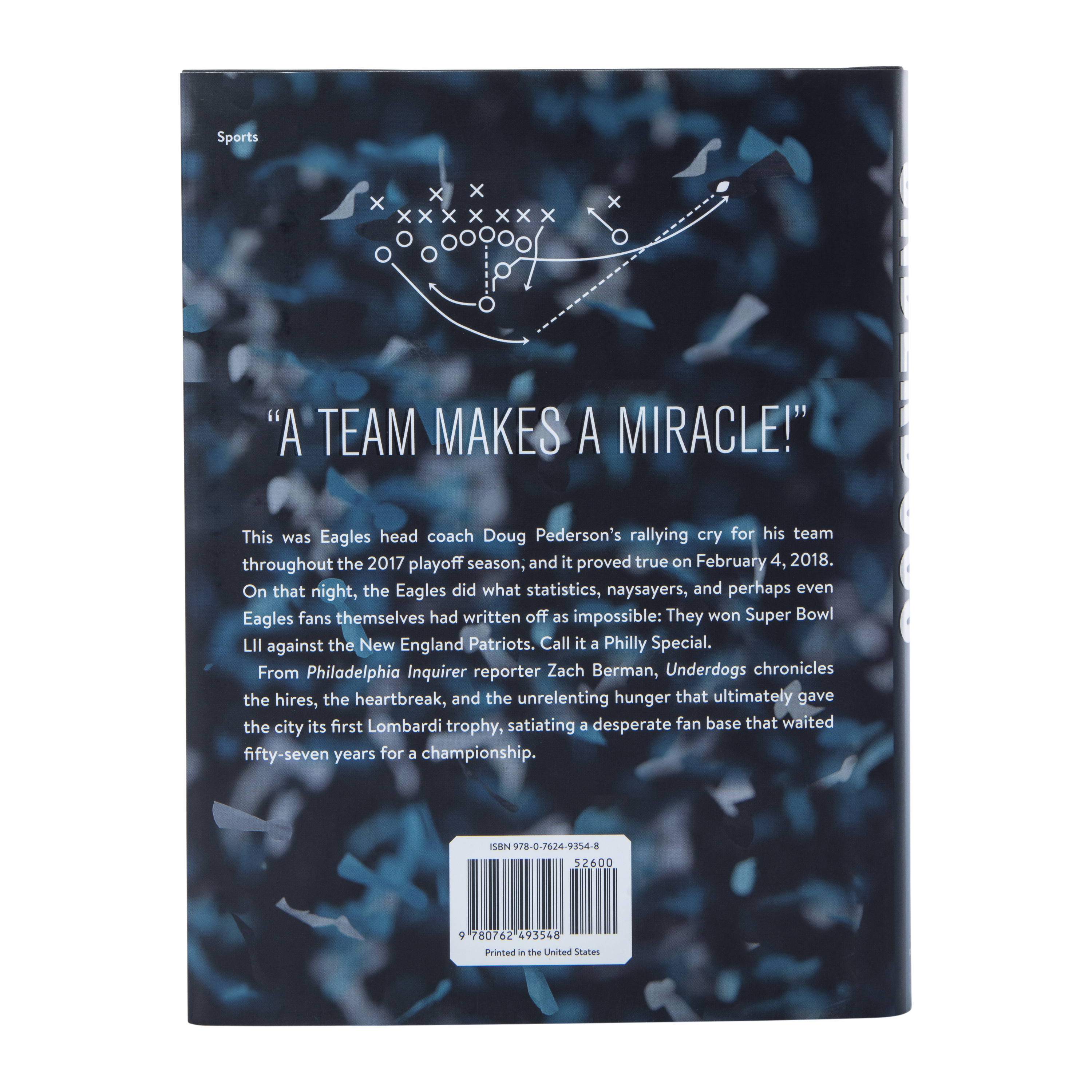 Underdogs: The Philadelphia Eagles' Emotional Road To Super Bowl Victory By Zach Berman