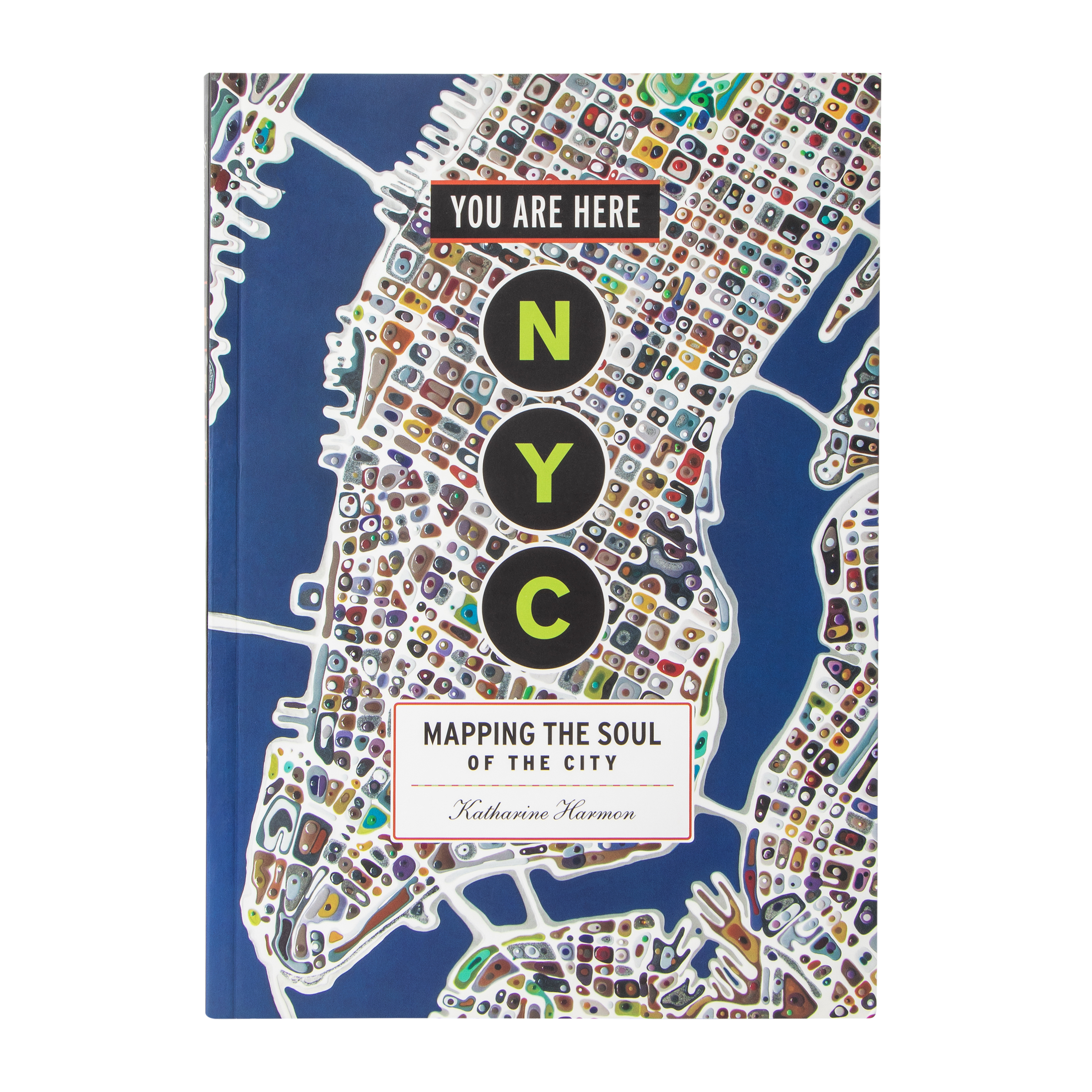 NYC: Mapping The Soul Of The City Book