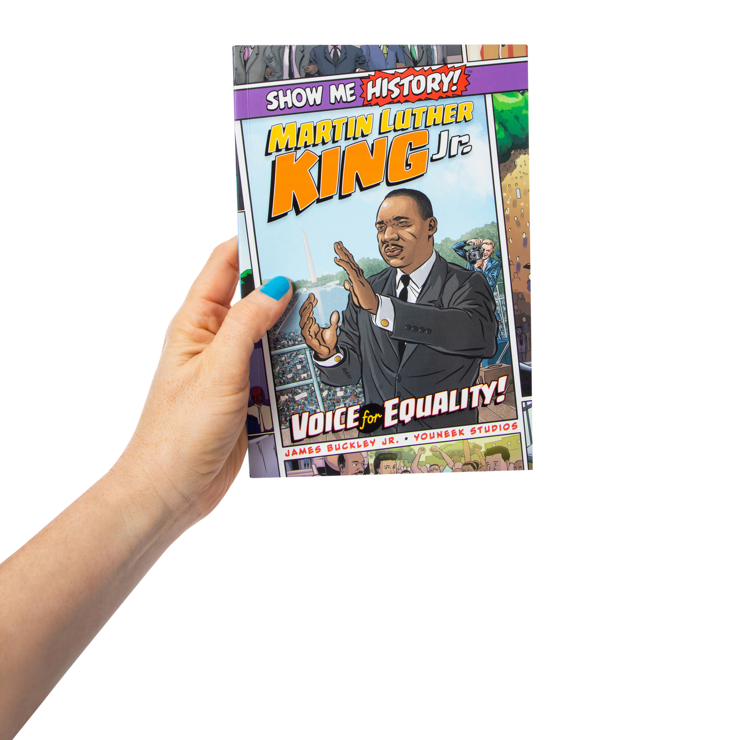 Show Me History! Martin Luther King Jr.: Voice For Equality By James Buckley Jr.