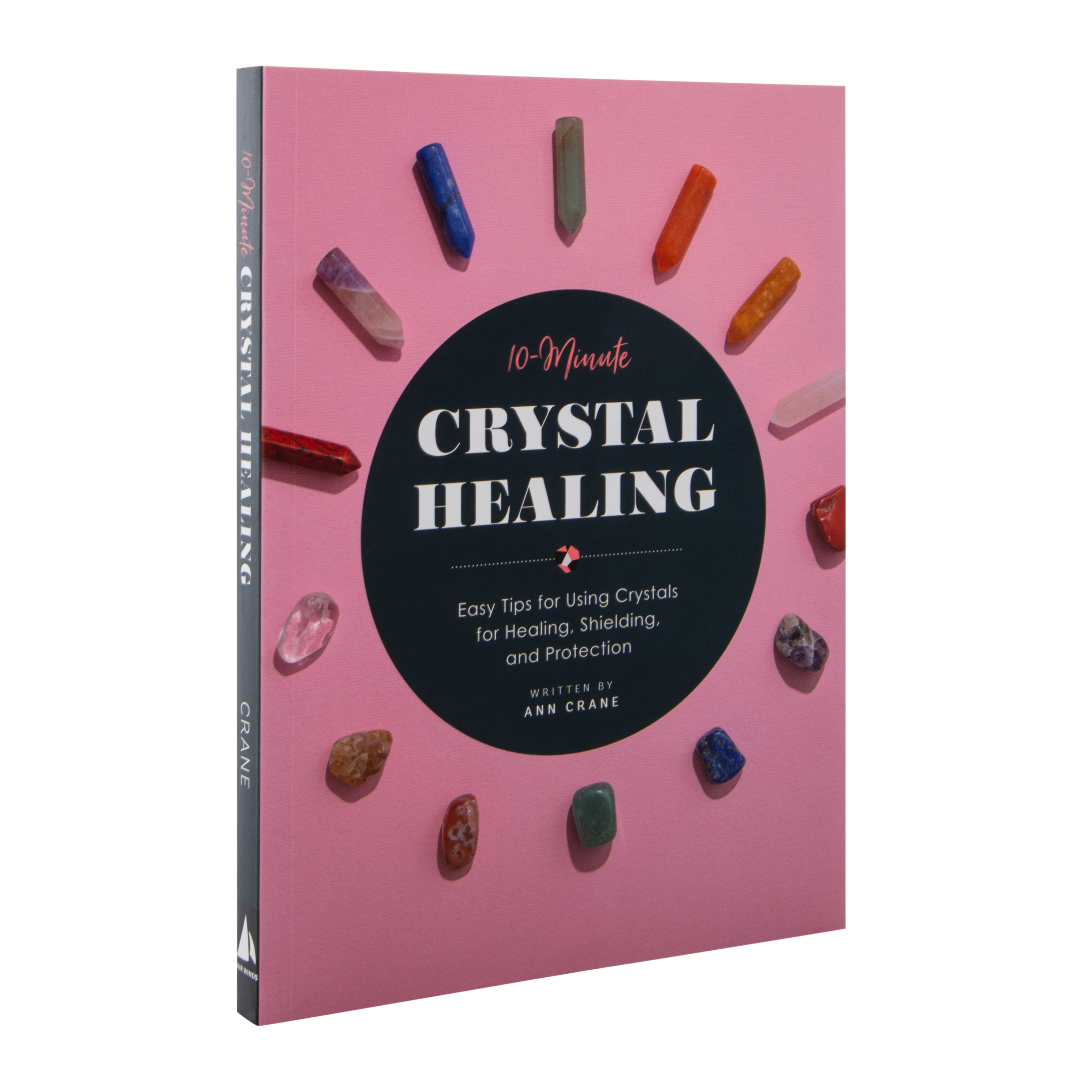 10-Minute Crystal Healing By Ann Crane