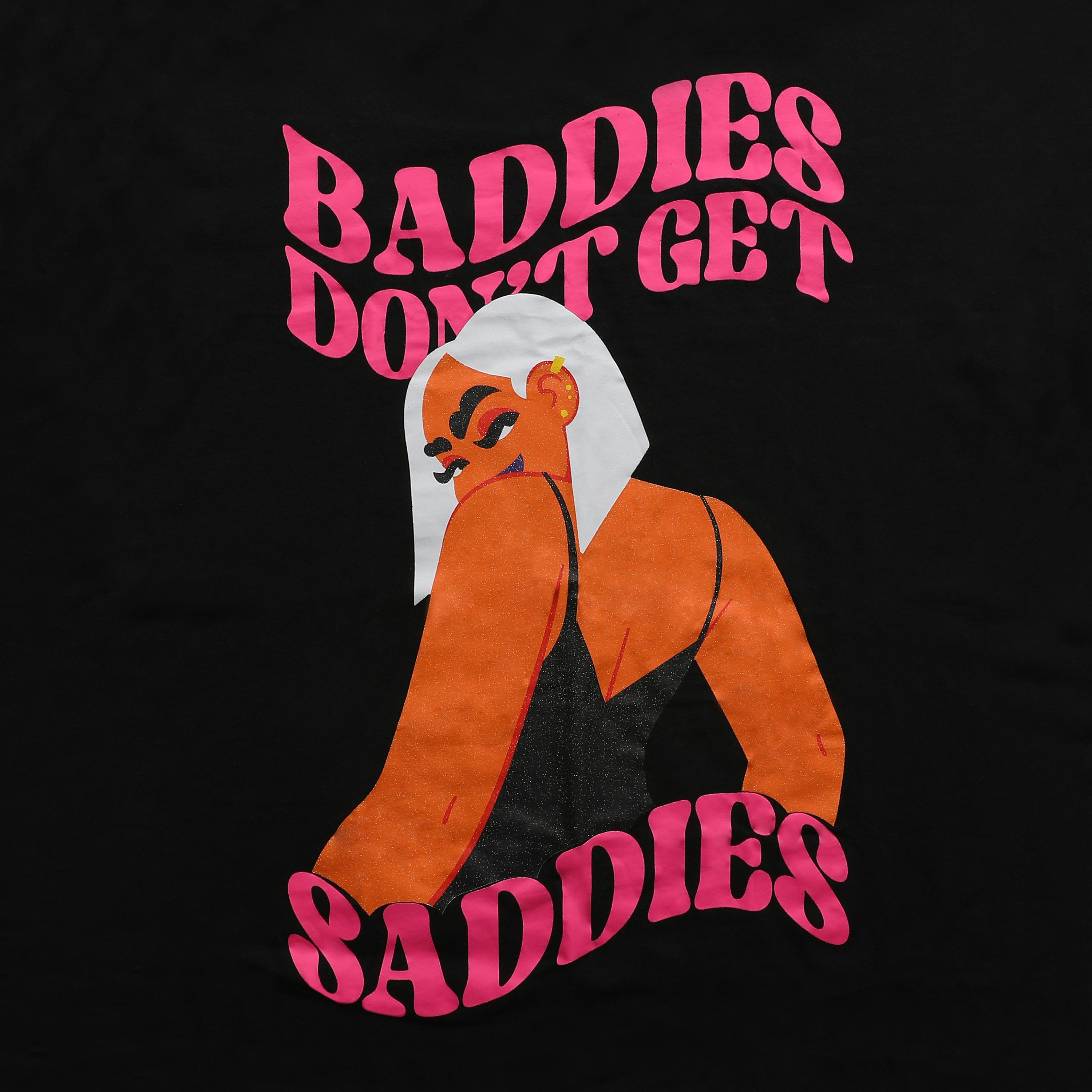 Baddies Don't Get Saddies Graphic Tee
