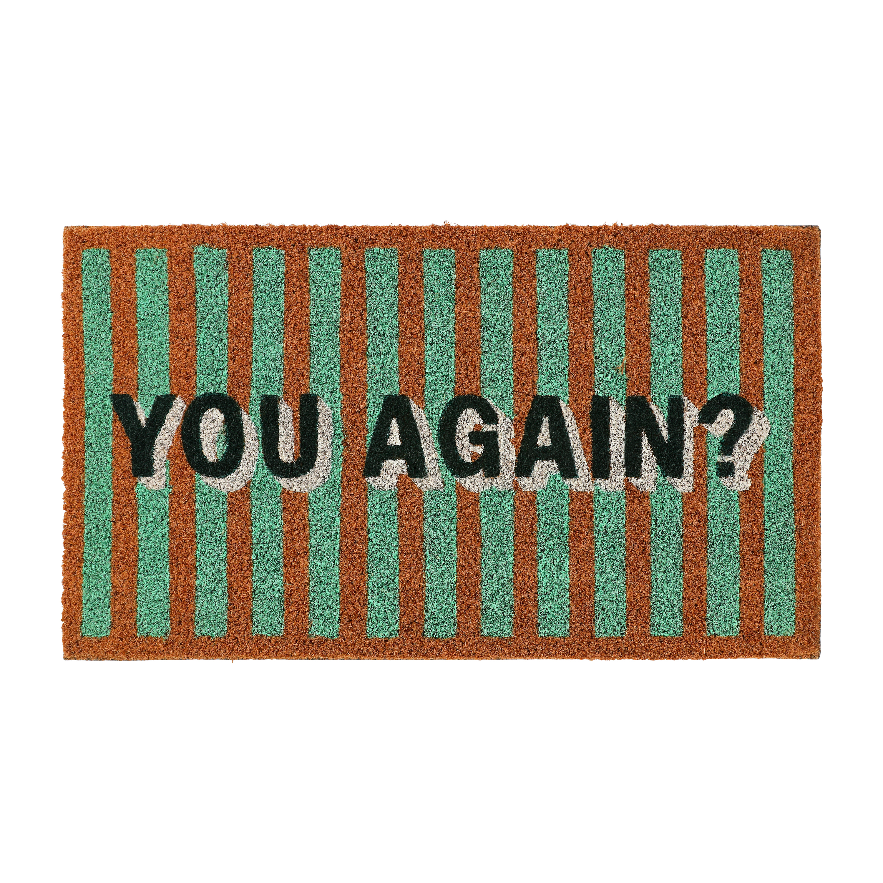 You Again? Coir Mat