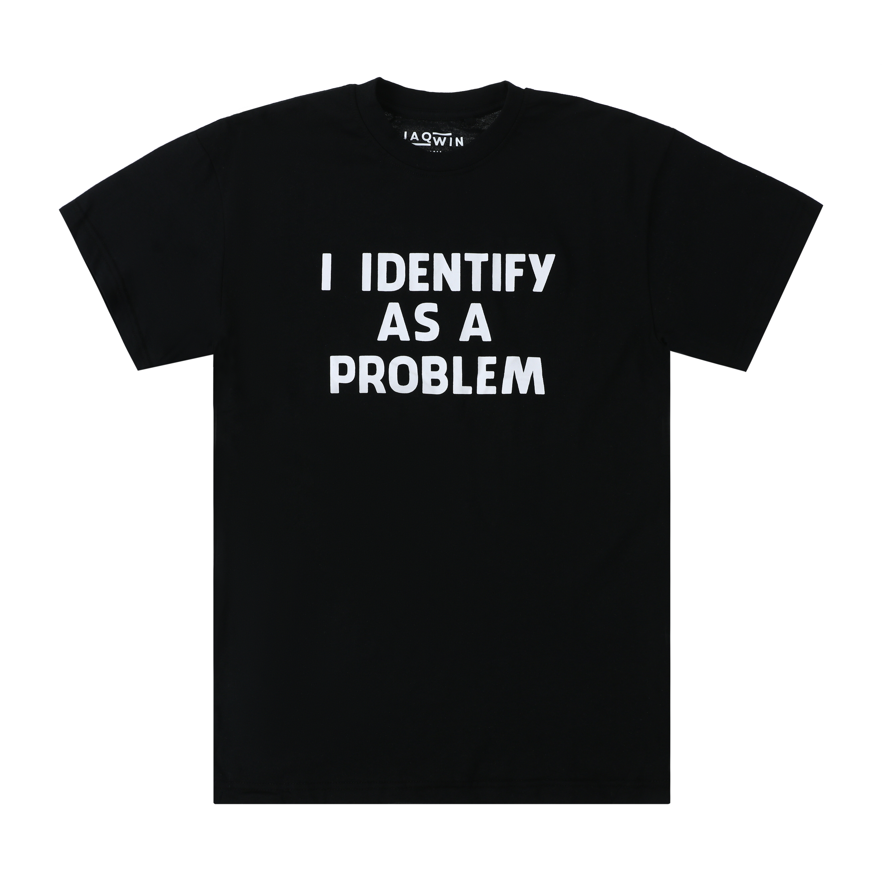 I Identify As A Problem Graphic Tee