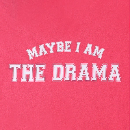 Maybe I'm The Drama' Graphic Tee