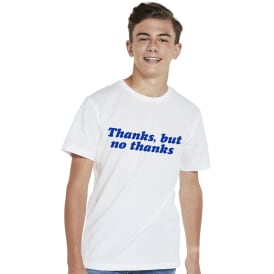 Thanks, But No Thanks Graphic Tee