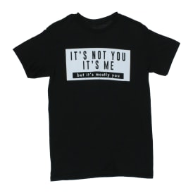 It's Not You It's Me' Graphic Tee