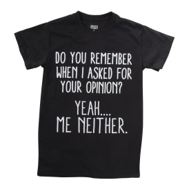 No Opinion Graphic Tee