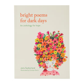 Bright Poems For Dark Days