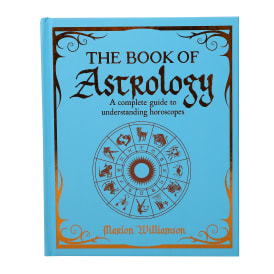 The Book Of Astrology: A Complete Guide To Understanding Horoscopes